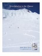 Precipitation to the Dance 