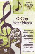 O Clap Your Hands 