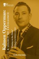 Kalmen Opperman: A Legacy Of Excellence 