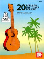 20 Popular Uke Tunes for Kids 