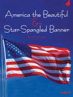 America the Beautiful and Star Spangled Banner 