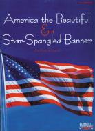 America the Beautiful and Star Spangled Banner 