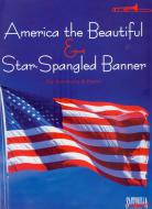 America The Beautiful and Star Spangled Banner 