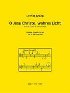 O Jesu Christe, wahres Licht 