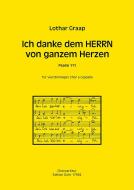 Ich danke dem HERRN von ganzem Herzen für vierstimmigen gemischten Chor a cappella -Psalm 111- 