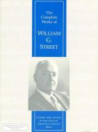 The Complete Works of William G. Street 