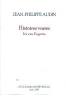 Histoires vraies für 4 Fagotte 