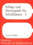 Schlag- und Stimmspiele für Schulklassen 1 