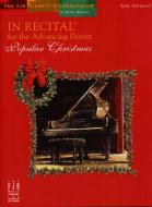 In Recital for The Adv. Pianist -Popular Christmas 
