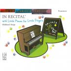 In Recital with Little Pieces for Little Fingers 