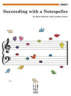 Succeeding with A Notespeller - Grade 1 