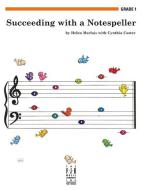 Succeeding with A Notespeller - Grade 1 