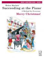 Succeeding At The Piano - Merry Christmas: Grade 5 