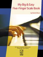 My Big & Easy Five-Finger Scale Book 