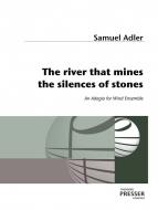 The River That Mines The Silences Of Stones 