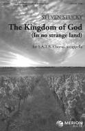 The Kingdom Of God (In No Strange Land) 