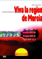 Viva La Region De Murcia 