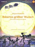 Robertos größter Wunsch 