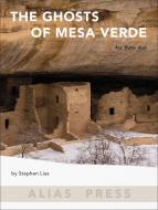 The Ghosts of Mesa Verde 