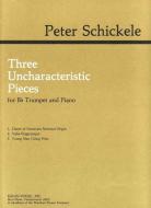 Three Uncharacteristic Pieces 