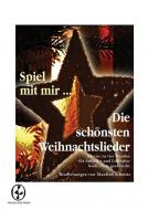 Spiel mit mir ... Die schönsten Weihnachtslieder 