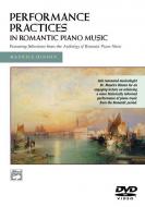 Performance Practices In Romantic Piano Music 