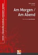 Am Morgen - Am Abend 