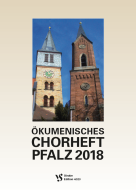Ökumenisches Chorheft Pfalz 2018 