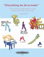 Everything We Do Is Music 