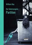 Die Solotrompete: Partiten 