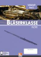 Bläserklasse - Schülerheft 2 (Flöte) 