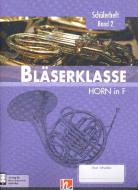 Bläserklasse - Schülerheft 2 (Horn in F) 