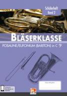 Bläserklasse - Schülerheft 2 (Posaune/Euphonium/Bariton in C) 