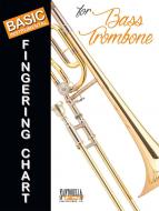 Basic Fingering Chart for Bass Trombone 
