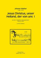 Jesus Christus, unser Heiland, der von uns 1 