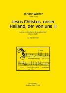 Jesus Christus, unser Heiland, der von uns 2 