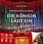 Hinter den Kulissen: Die Königin lädt ein 