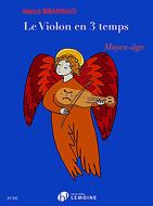 Violon en 3 temps, Le: Moyen-Age 