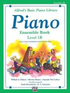 Alfred Basic Piano Course Ensemble Books Level 1B 