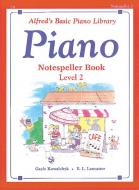 Alfred Basic Piano Course Notespeller Books Level 2 