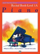 Alfred Basic Piano Course Recital Book Level 1A 