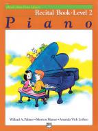Alfred Basic Piano Course Recital Book Level 2 