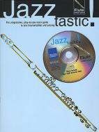 Jazztastic! Flute Initial Level 