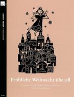 Fröhliche Weihnacht überall 