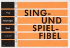 Sing- und Spiel-Fibel - Schülerheft 