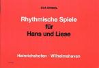 Rhythmische Spiele für Hans und Liese 