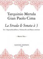 La Strada und Sonata a tre 