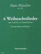 6 Weihnachtslieder op. 160 