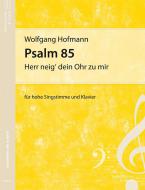 Psalm 85 'Herr neig' dein Ohr zu mir' 