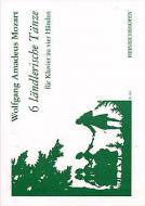 6 ländlerische Tänze 